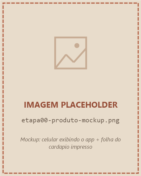 Placeholder: mockup do celular com o app e a folha do cardápio impresso